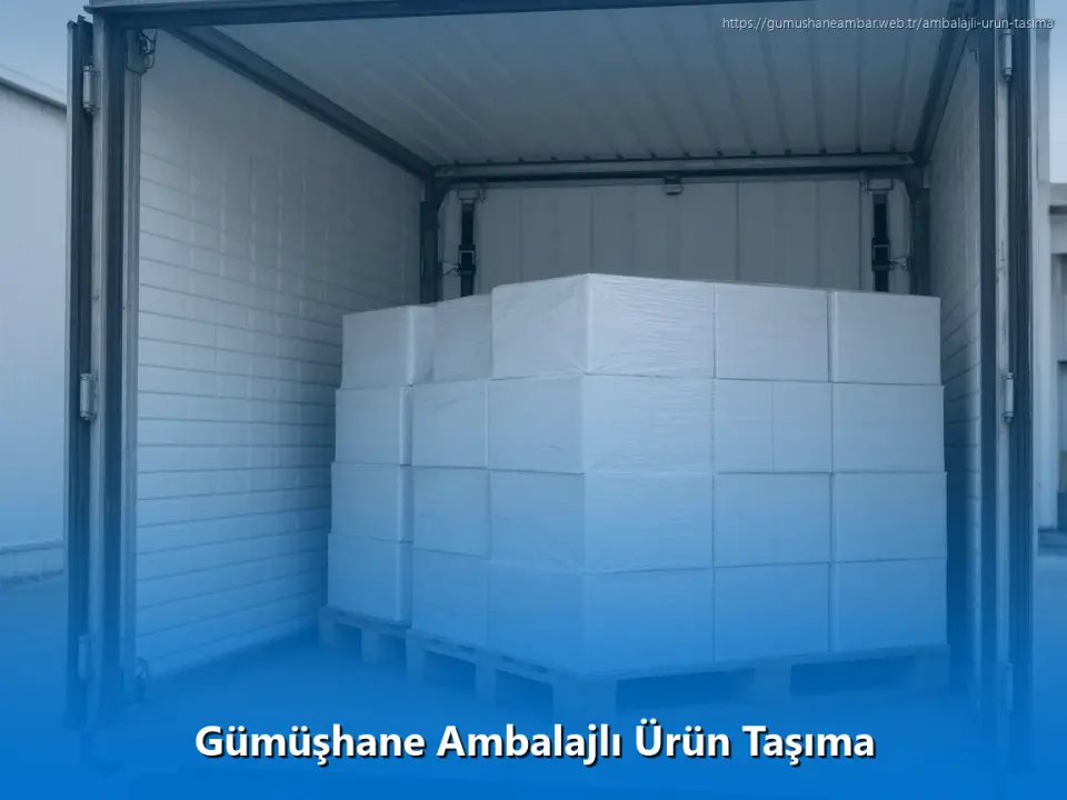 Gümüşhane Ambalajlı Ürün Taşıma