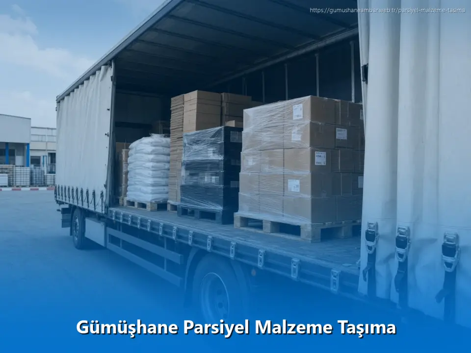 Gümüşhane Parsiyel Malzeme Taşıma