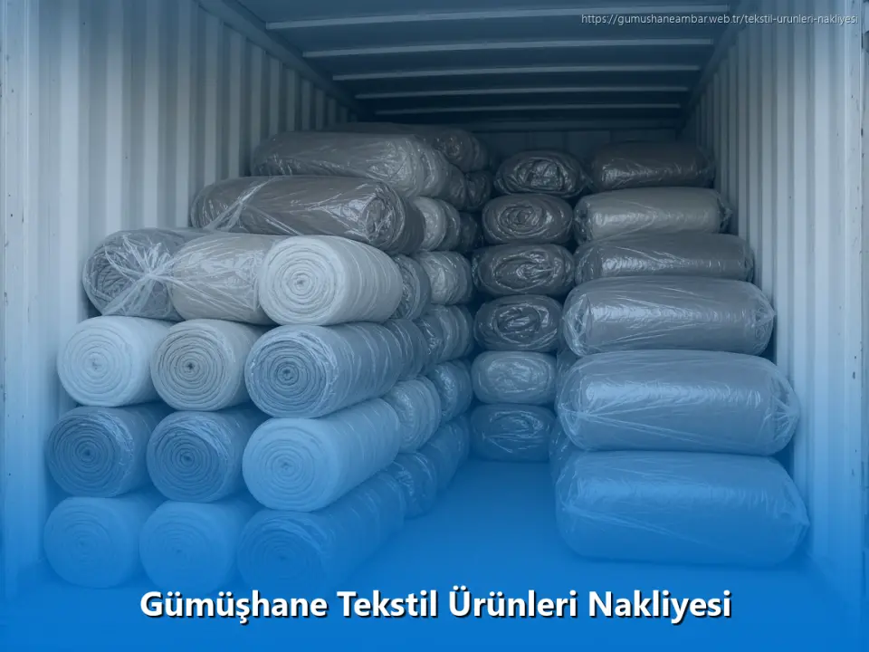 Gümüşhane Tekstil Ürünleri Nakliyesi